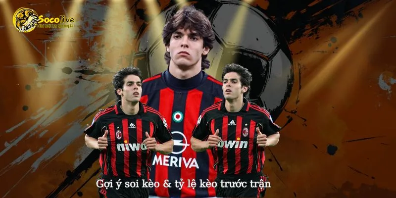 Gợi ý soi kèo và tỷ lệ kèo trước trận tại Socolive